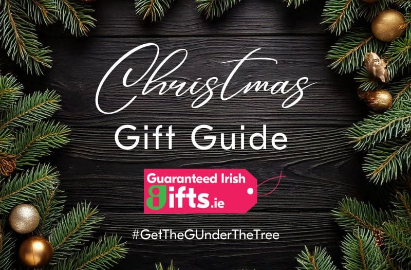 Guaranteed Irish Gift Guide 2024