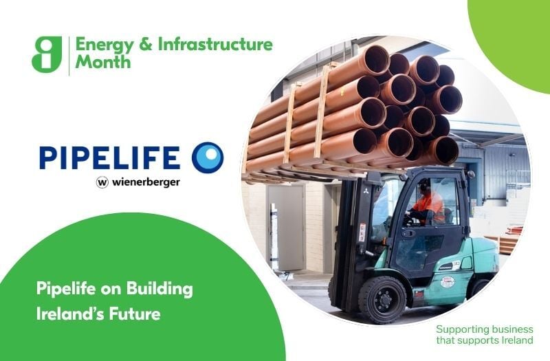 Pipelife on Building Ireland's Future